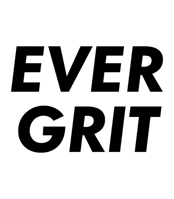 EVER GRIT